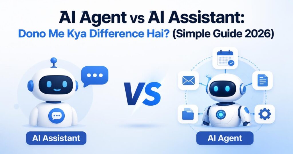 AI Agent vs AI Assistant difference explained with modern AI robots and workflow icons - Simple Guide 2026